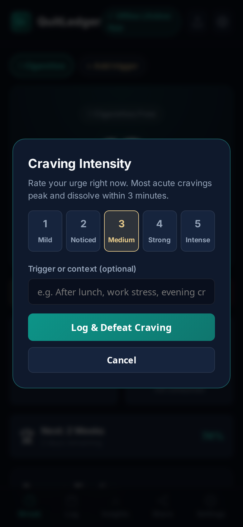 Log a craving with intensity from 1 to 5 and optional trigger context